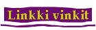 Linkki vinkit